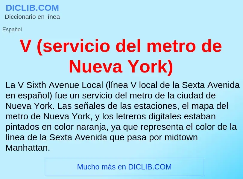 Τι είναι V (servicio del metro de Nueva York) - ορισμός