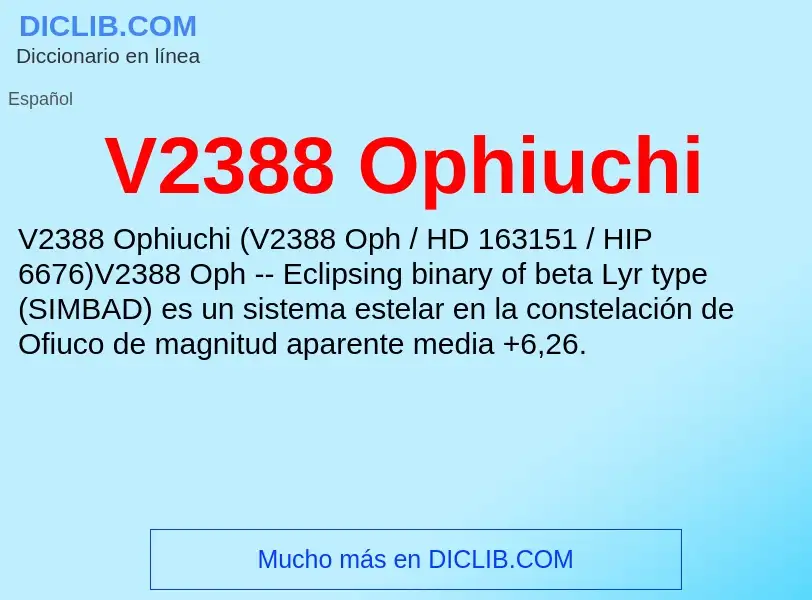 Wat is V2388 Ophiuchi - definition