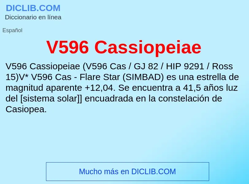 Wat is V596 Cassiopeiae - definition