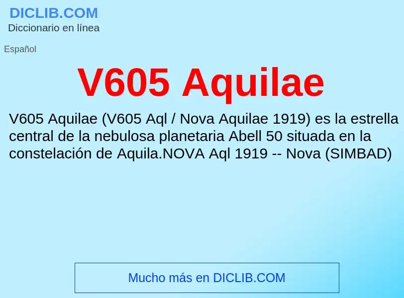 Wat is V605 Aquilae - definition