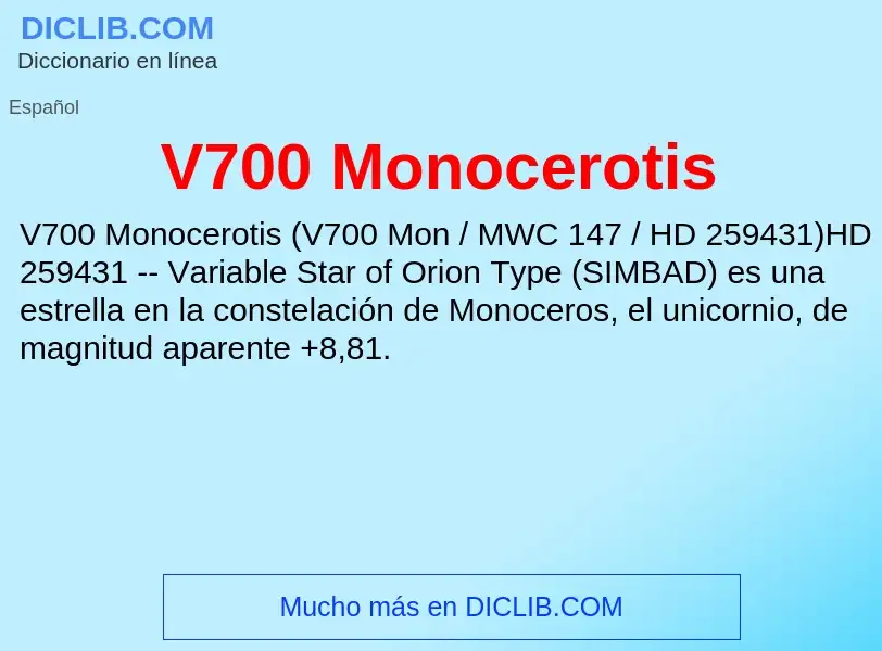 Wat is V700 Monocerotis - definition