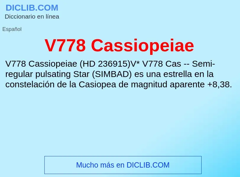 Wat is V778 Cassiopeiae - definition