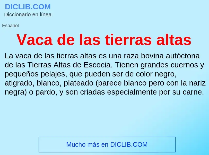 ¿Qué es Vaca de las tierras altas? - significado y definición