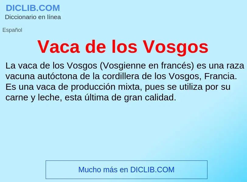 ¿Qué es Vaca de los Vosgos? - significado y definición