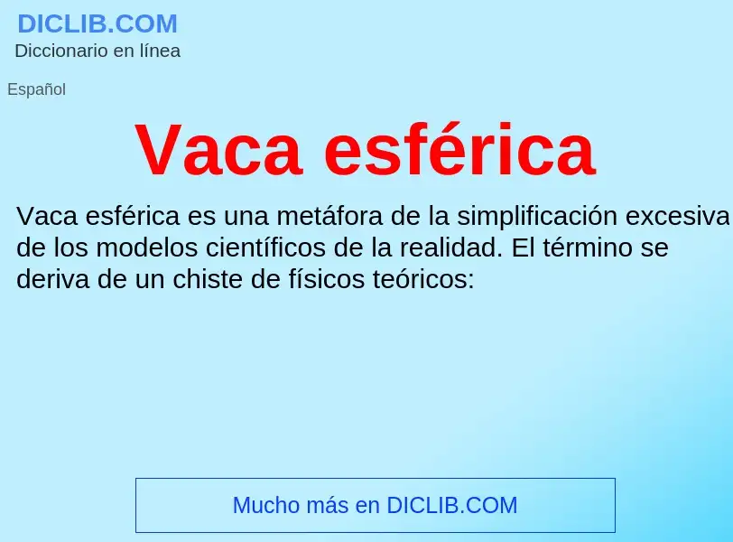 ¿Qué es Vaca esférica? - significado y definición