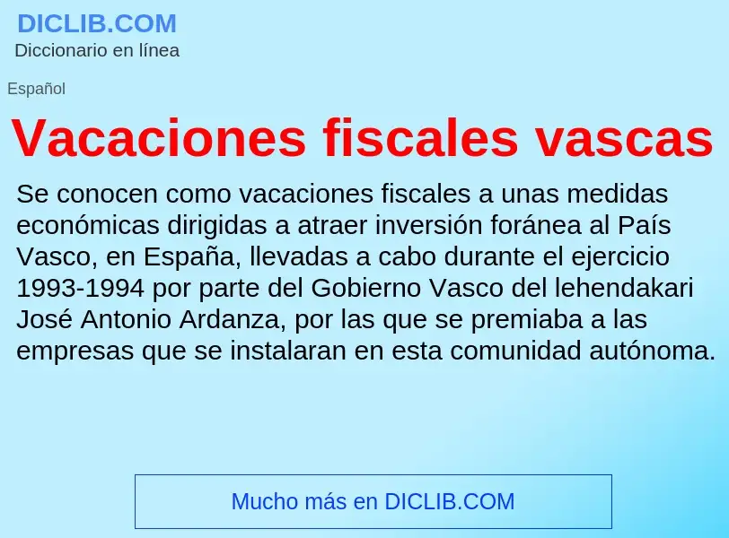 ¿Qué es Vacaciones fiscales vascas? - significado y definición