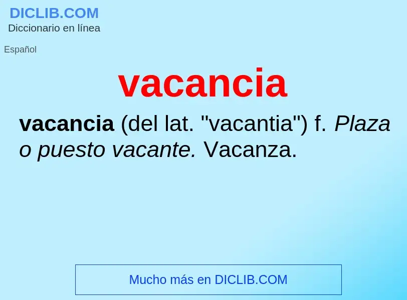 ¿Qué es vacancia? - significado y definición