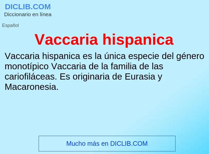 ¿Qué es Vaccaria hispanica? - significado y definición