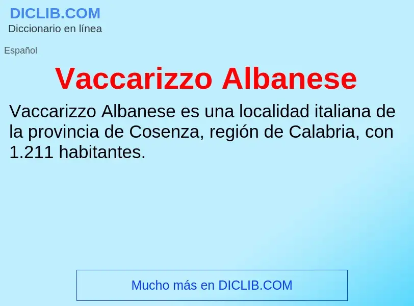 Что такое Vaccarizzo Albanese - определение