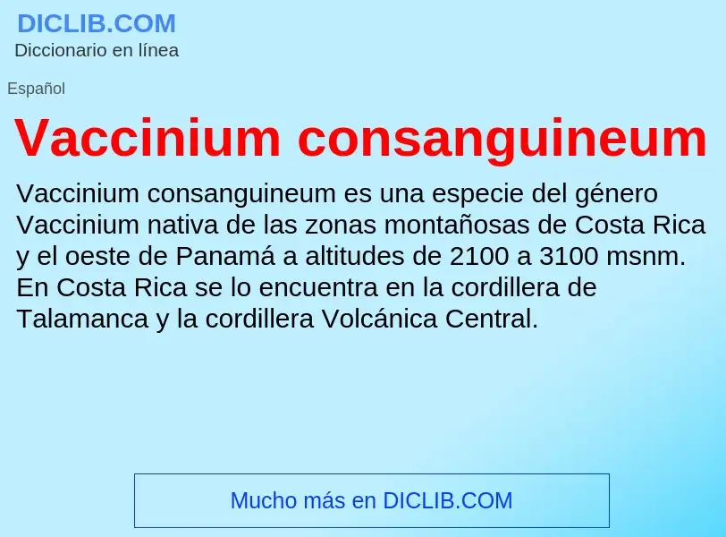 ¿Qué es Vaccinium consanguineum? - significado y definición