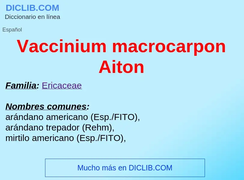 ¿Qué es Vaccinium macrocarpon Aiton? - significado y definición