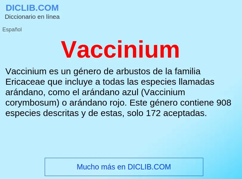 ¿Qué es Vaccinium? - significado y definición