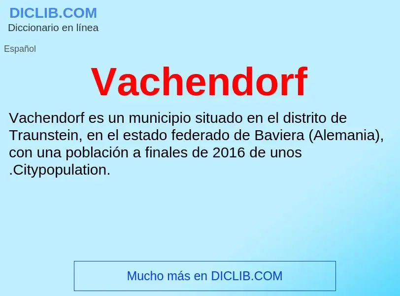 ¿Qué es Vachendorf? - significado y definición