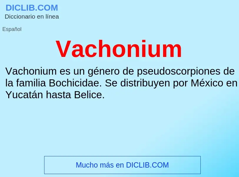 ¿Qué es Vachonium? - significado y definición