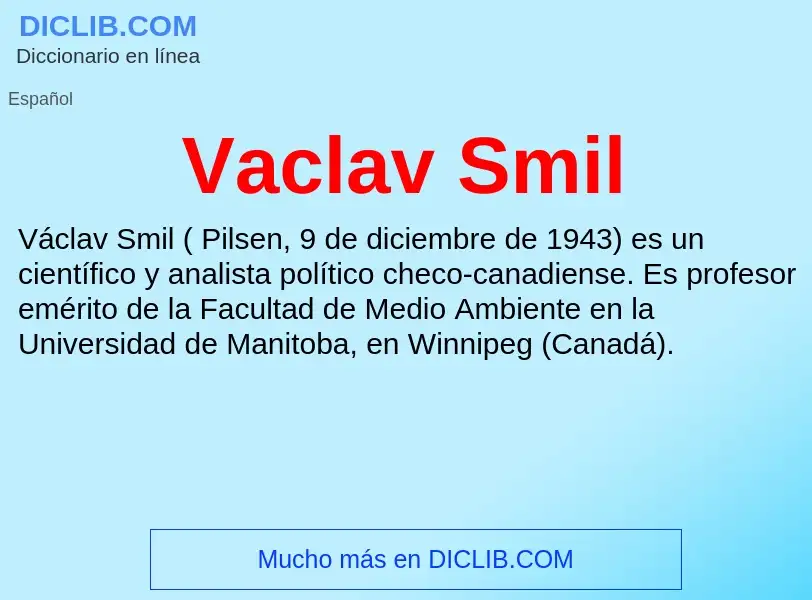 ¿Qué es Vaclav Smil? - significado y definición