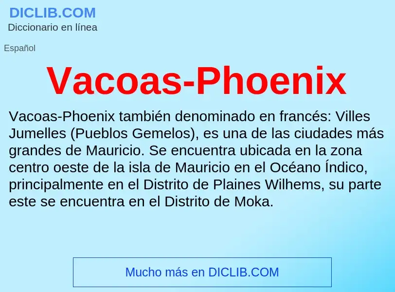 Что такое Vacoas-Phoenix - определение