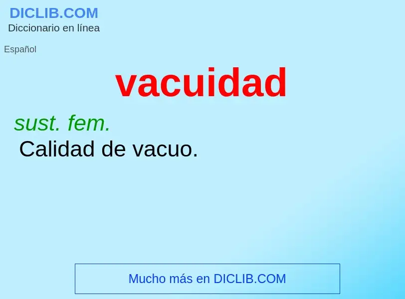 ¿Qué es vacuidad? - significado y definición