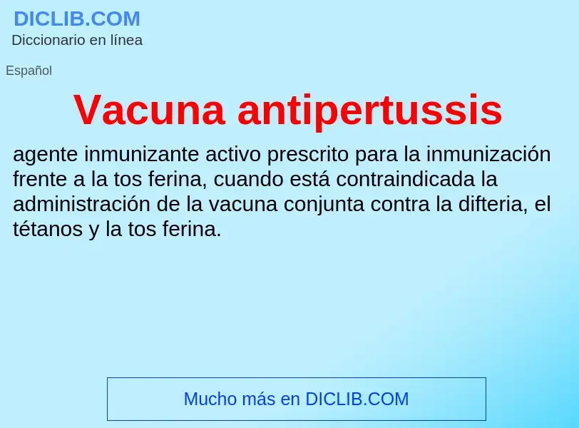 Что такое Vacuna antipertussis - определение