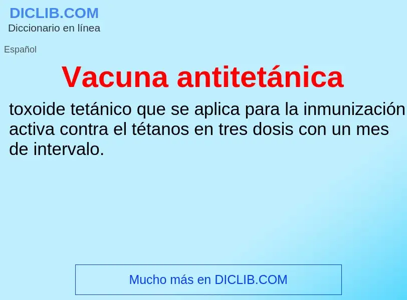 Что такое Vacuna antitetánica - определение