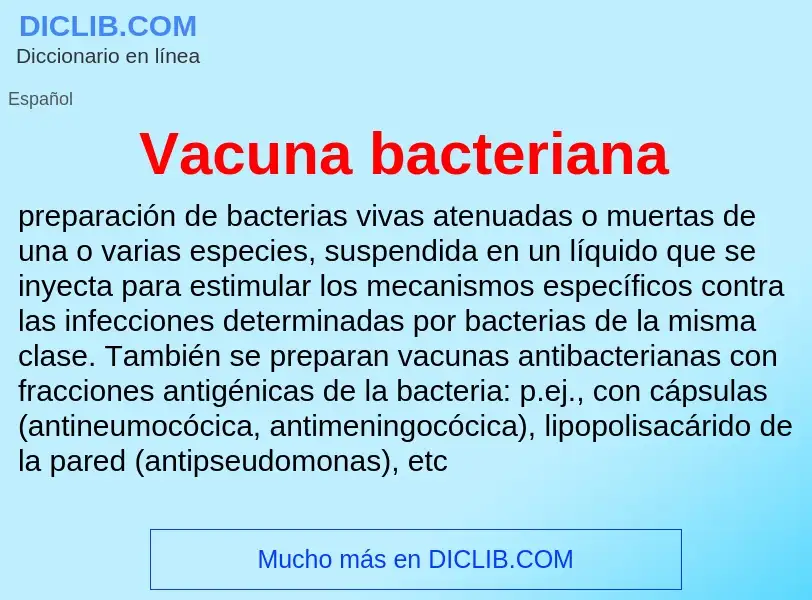 Что такое Vacuna bacteriana - определение