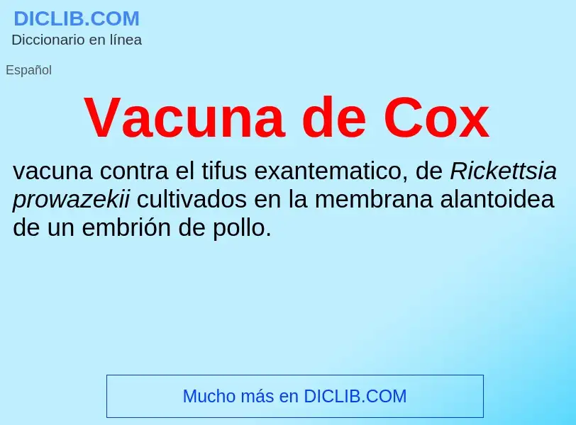 Что такое Vacuna de Cox - определение