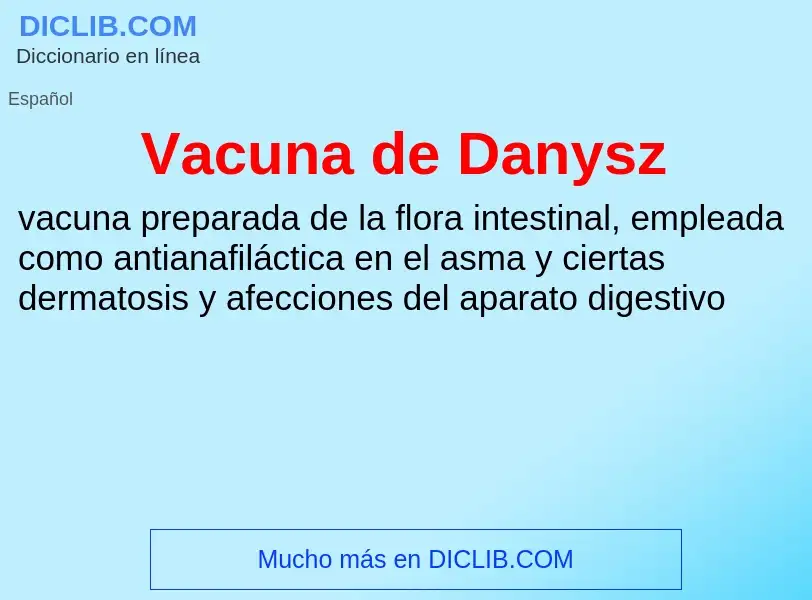 Что такое Vacuna de Danysz - определение