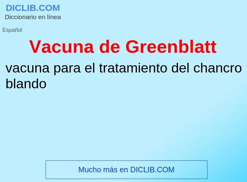 Что такое Vacuna de Greenblatt - определение