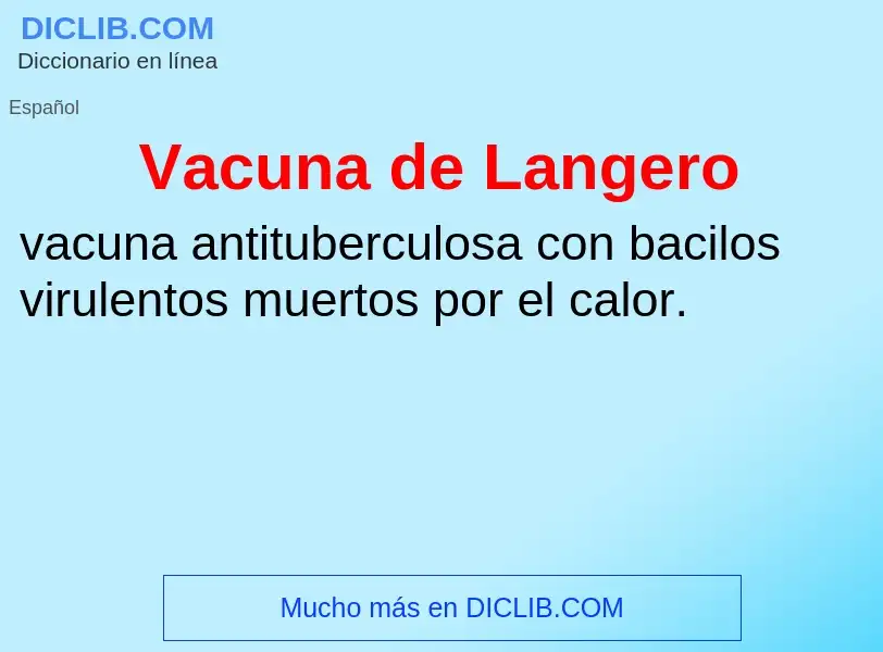 ¿Qué es Vacuna de Langero? - significado y definición