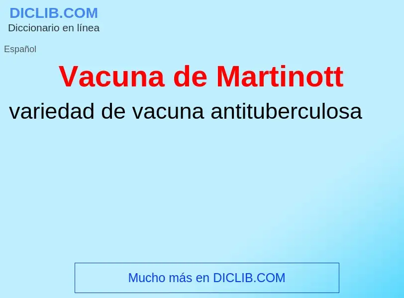 ¿Qué es Vacuna de Martinott? - significado y definición