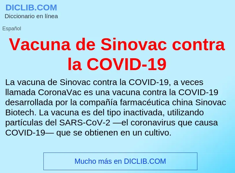 Что такое Vacuna de Sinovac contra la COVID-19 - определение