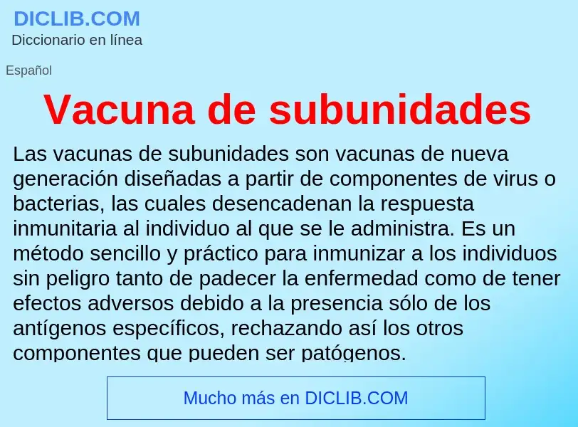 ¿Qué es Vacuna de subunidades? - significado y definición