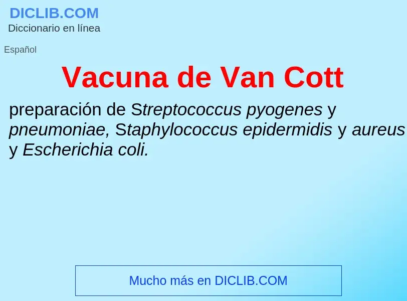 ¿Qué es Vacuna de Van Cott? - significado y definición