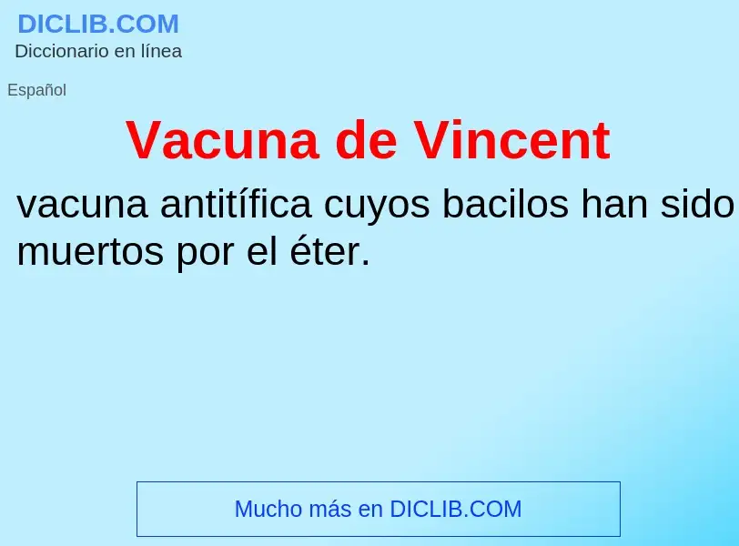 ¿Qué es Vacuna de Vincent? - significado y definición