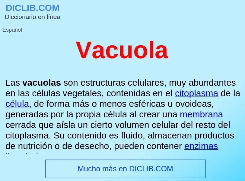 ¿Qué es Vacuola ? - significado y definición