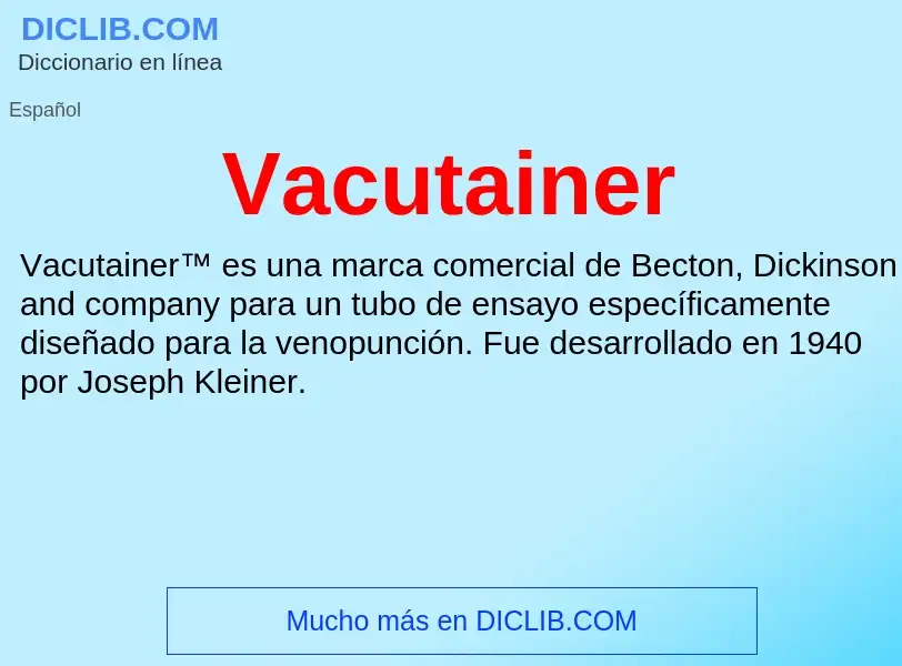 ¿Qué es Vacutainer? - significado y definición