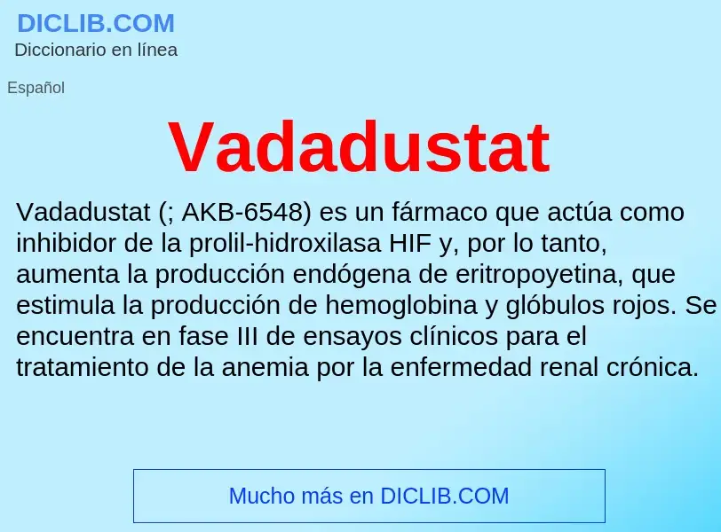 What is Vadadustat - meaning and definition