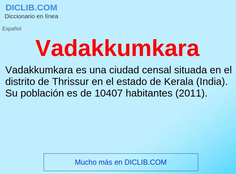 What is Vadakkumkara - meaning and definition