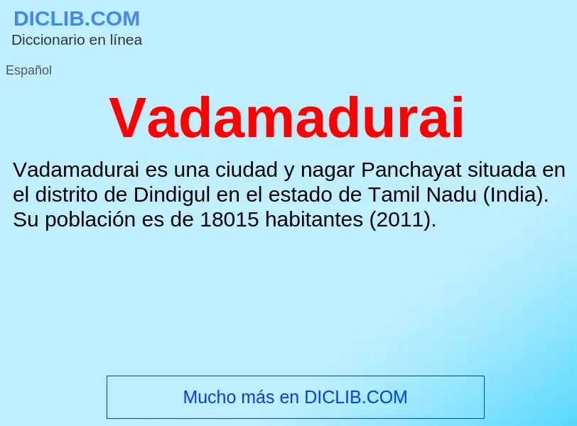 What is Vadamadurai - meaning and definition