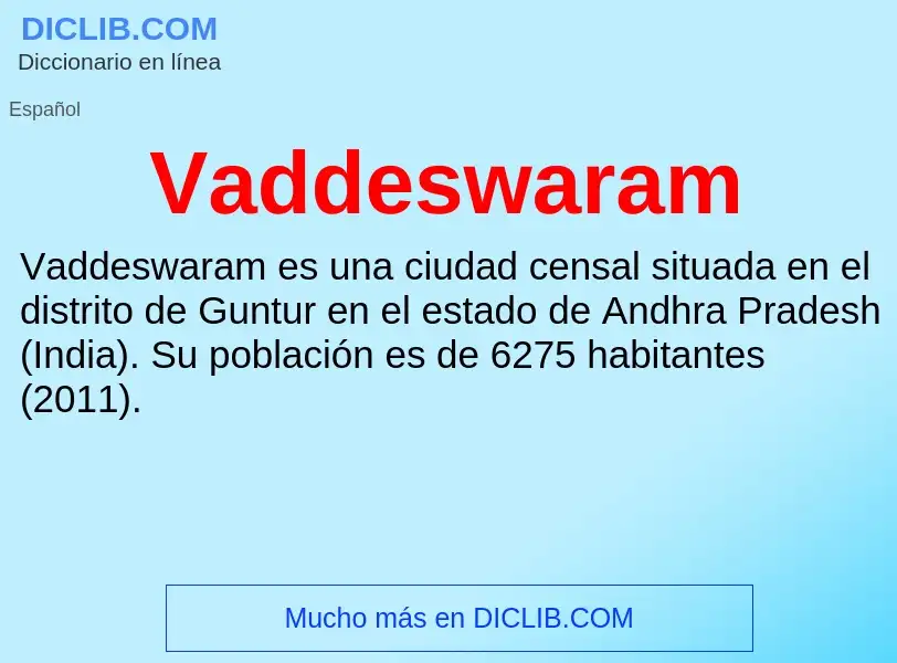 What is Vaddeswaram - meaning and definition