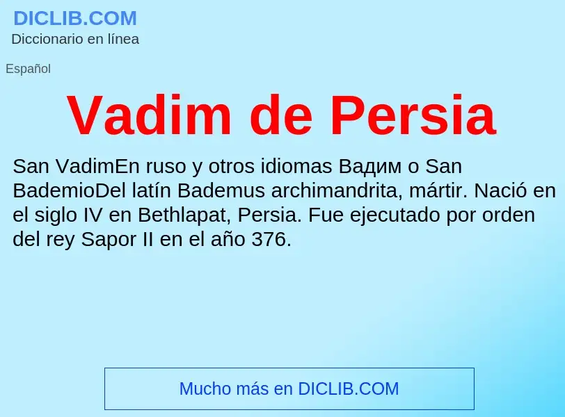 What is Vadim de Persia - meaning and definition