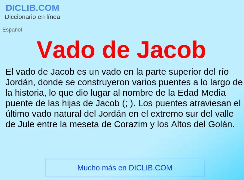 What is Vado de Jacob - meaning and definition