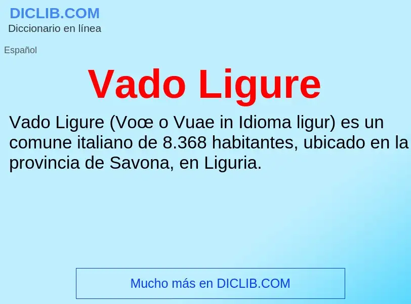 What is Vado Ligure - meaning and definition