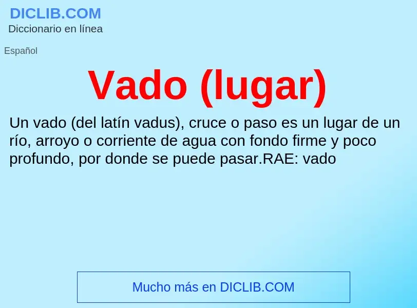 What is Vado (lugar) - meaning and definition