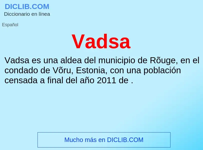 What is Vadsa - meaning and definition