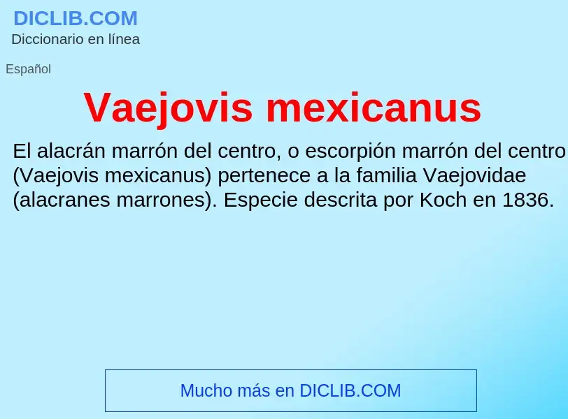 ¿Qué es Vaejovis mexicanus? - significado y definición