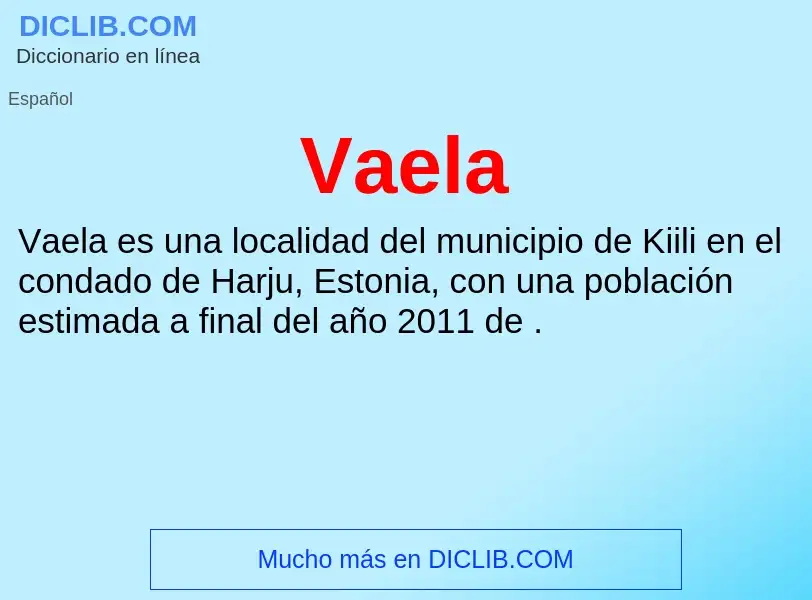 ¿Qué es Vaela? - significado y definición