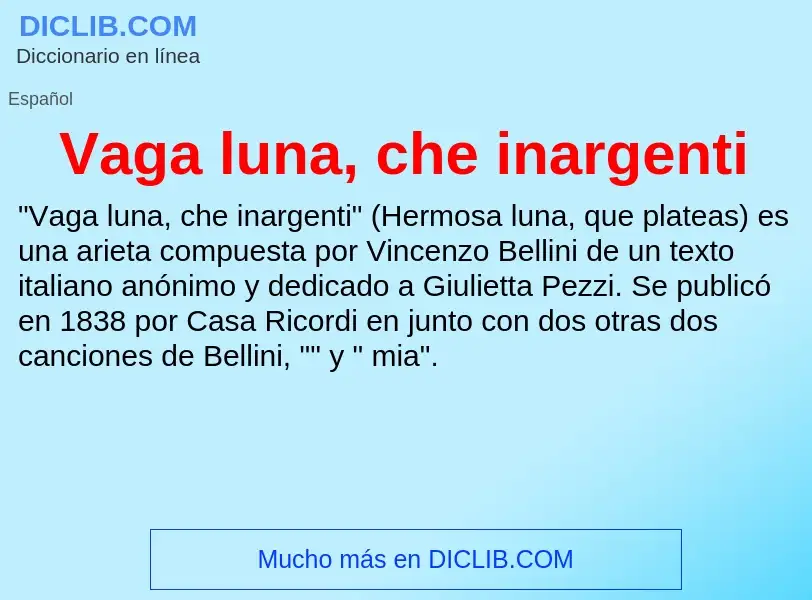 ¿Qué es Vaga luna, che inargenti? - significado y definición