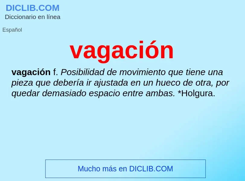 What is vagación - definition