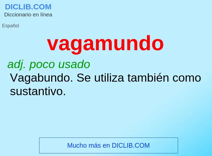 What is vagamundo - meaning and definition