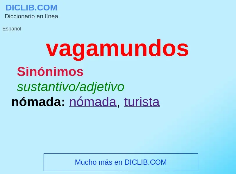 ¿Qué es vagamundos? - significado y definición